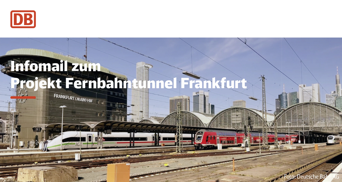 Headerbild Fernbahntunnel Frankfurt Infomail